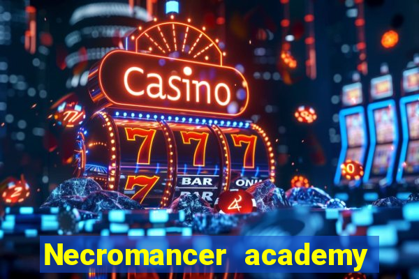 Necromancer academy and the genius summoner wiki